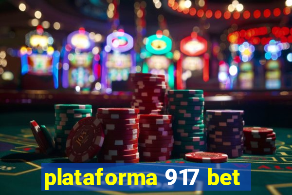 plataforma 917 bet